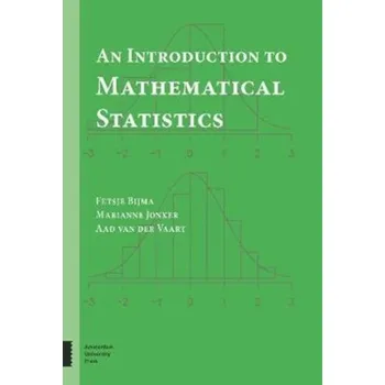 Matematika An Introduction to Mathematical Statistics - Ghosal, Subhashis (North Carolina State University); Vaart, Aad van der (Universiteit Leiden)