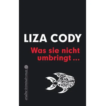 Was sie nicht umbringt - Cody, Liza