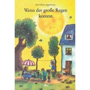 První čtění Wenn der große Regen kommt - Appelmann, Karl-Heinz