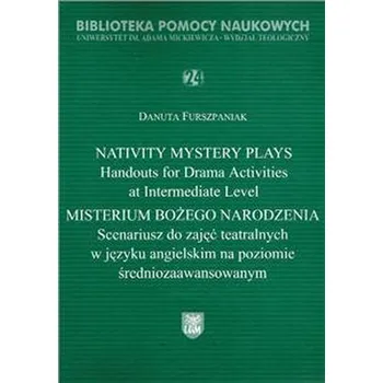 Nativity Mystery Plays. Handouts for Drama Activities at Interme