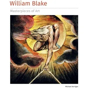 Umění William Blake Masterpieces of Art - Michael Kerrigan