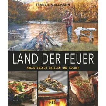 Land der Feuer - Mallmann, Francis