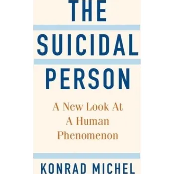 The Suicidal Person - Michel, Konrad