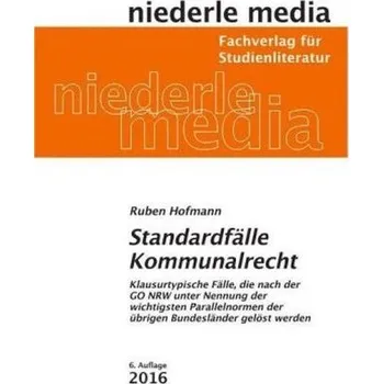 Standardfälle Kommunalrecht - Hofmann, Ruben