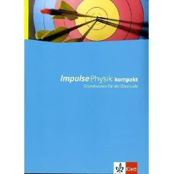 Cizí jazyk Impulse Physik kompakt, Grundwissen für die Oberstufe