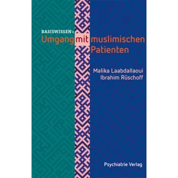Umgang mit muslimischen Patienten - Laabdallaoui, Malika