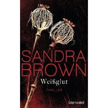 Weißglut - Brown, Sandra