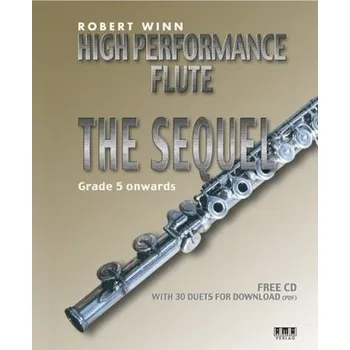 High Performance Flute - The Sequel, for flut and piano, w. Audio-CD - Winn, Robert
