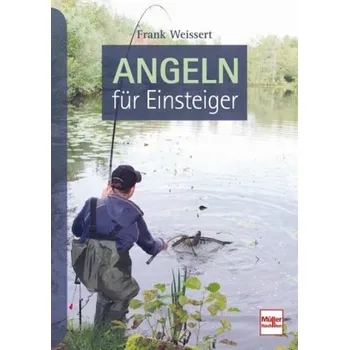 Angeln für Einsteiger - Weissert, Frank