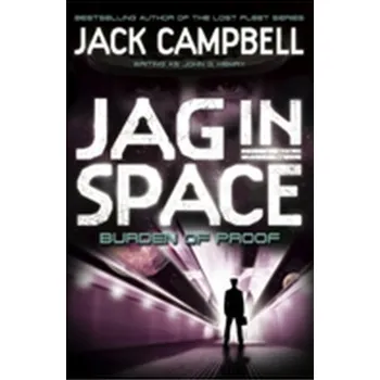 JAG in Space - Burden of Proof (Book 2) - Jack Campbell