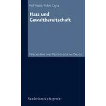 Hass und Gewaltbereitschaft - Haubl, Rolf