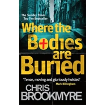 Where The Bodies Are Buried - Brookmyre, Chris