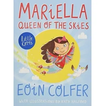 Pohádka Mariella, Queen of the Skies - Eoin Colfer