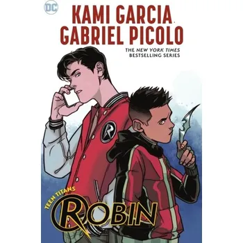 Teen Titans: Robin - Kami Garcia
