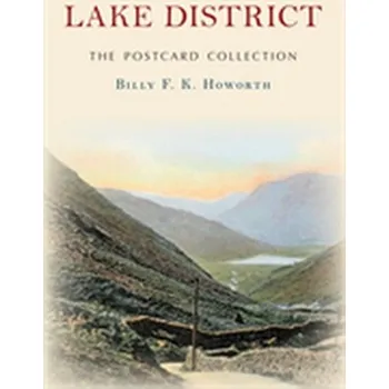 Lake District The Postcard Collection - Howorth, Billy F.K.