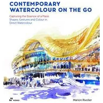 Encyklopedie Contemporary Watercolour on the Go - Rivolier, Marion