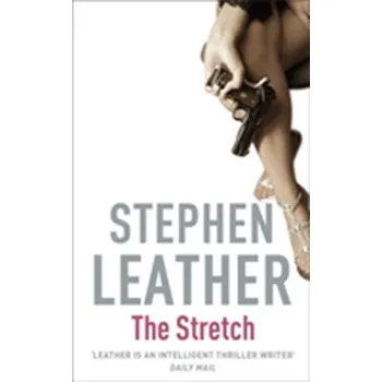 The Stretch - Stephen Leather