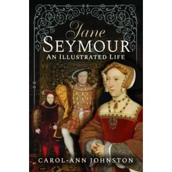Literární biografie Jane Seymour - Forde-Johnston, Carol (Lecturer Practitioner, Oxford Brookes University)