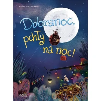 Pohádka Dobranoc, pchły na noc! - Eijk, Esther van