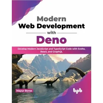 Technika Modern Web Development with Deno - Borse, Mayur