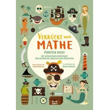 První čtění Piraten ahoi! Die verwegenen Abenteuer von Dezimalen, Brüchen und Prozenten - Bertola, Linda