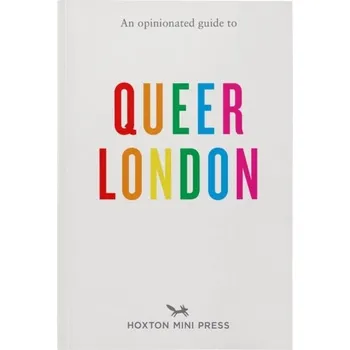 Cestování An Opinionated Guide To Queer London - Gallaugher, Frank