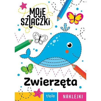 První čtění Zwierzęta. Moje szlaczki - opracowanie zbiorowe