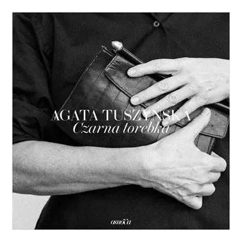 Literární biografie Czarna torebka - Tuszyńska Agata