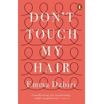 Don't Touch My Hair - Dabiri, Emma