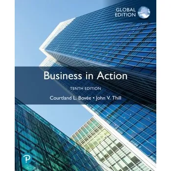 Business in Action, Global Edition - Thill, John V.; Bovee, Courtland L.