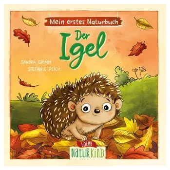 První čtění Mein erstes Naturbuch - Der Igel - Sandra Grimm