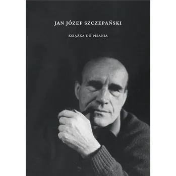 Literární biografie Jan Józef Szczepański. Książka do pisania