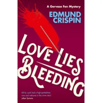 Beletrie pro dospělé Love Lies Bleeding - Crispin, Edmund