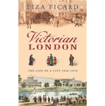 Victorian London - Picard, Liza
