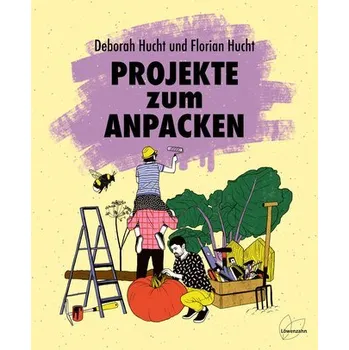 Encyklopedie Projekte zum Anpacken - Hucht, Deborah