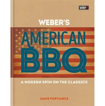 Weber's American Barbecue - Jamie Purviance