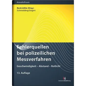 Fehlerquellen bei polizeilichen Messverfahren - Schmedding, Klaus [DE] (2023, Brožovaná, Deutscher Anwaltverlag Gm)