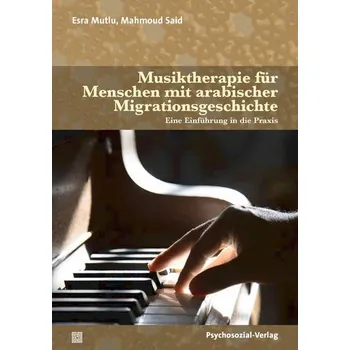 Musiktherapie für Menschen mit arabischer Migrationsgeschichte - Mutlu, Esra