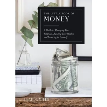 The Little Book of Money - Miles, Leah N. (Leah N. Miles)