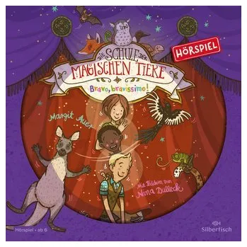 První čtění Die Schule der magischen Tiere - Hörspiele 13: Bravo, bravissimo! Das Hörspiel - Auer, Margit