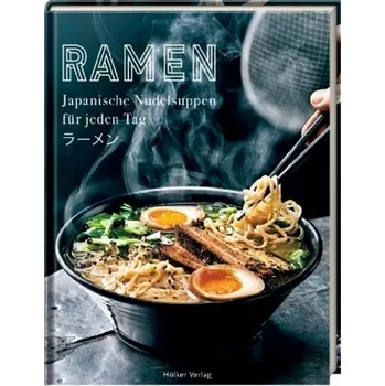 Ramen - Japanische Nudelsuppen für jeden Tag - Nilsson, Tove
