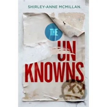 The Unknowns - McMillan, Shirley-Anne
