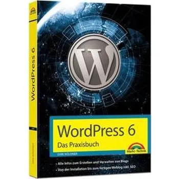 WordPress 6 - Das Praxisbuch - Nöldner, Dirk
