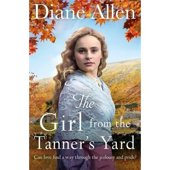 The Girl from the Tanner's Yard - Diane Allen [EN] (2020, Taschenbuch, Pan Macmillan)