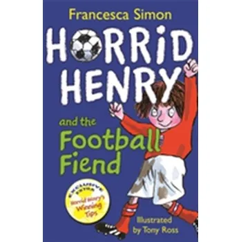 Horrid Henry and the Football Fiend - Francesca Simon [EN] (2010, Brožovaná / brožovaná, Hachette Children's Group)