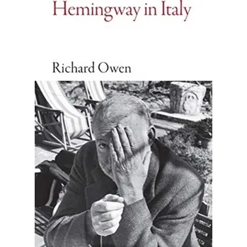 Cestování Hemingway in Italy - Richard Bandler [EN] (2020, Brožovaná, Haus Publishing)