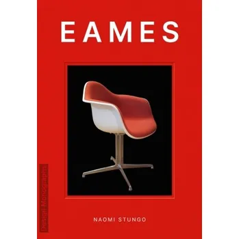 Umění Design Monograph: Eames - Stungo, Naomi