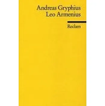 Umění Leo Armenius - Gryphius, Andreas