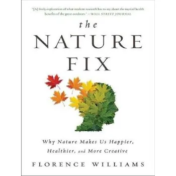 The Nature Fix - Williams, Florence