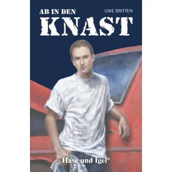 Německý jazyk Ab in den Knast, Schulausgabe - Britten, Uwe